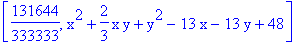 [131644/333333, x^2+2/3*x*y+y^2-13*x-13*y+48]